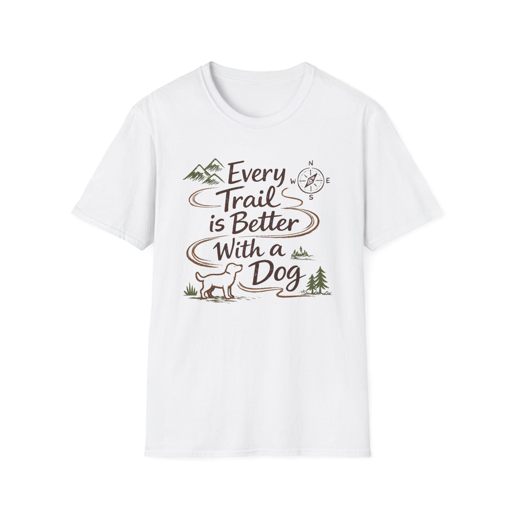 Trail Better Dog T-Shirt