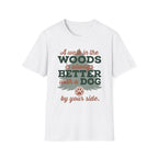 Better With Dog T-Shirt