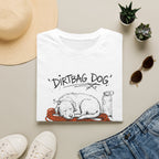 Dirt Bag Dog -Shirt