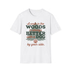 Better With Dog T-Shirt