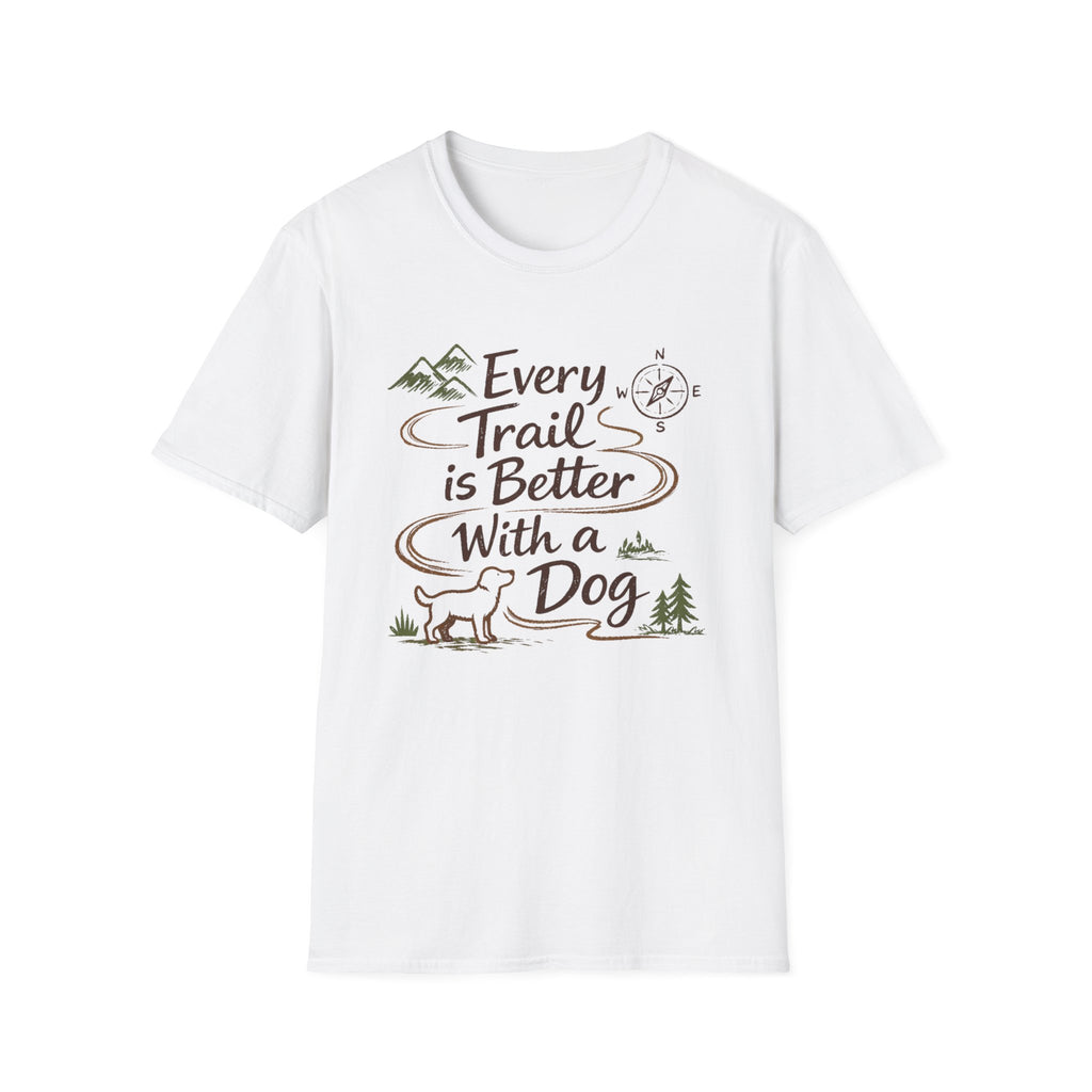 Every Trail Better T-Shirt