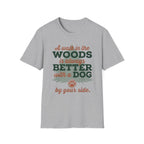 Better With Dog T-Shirt