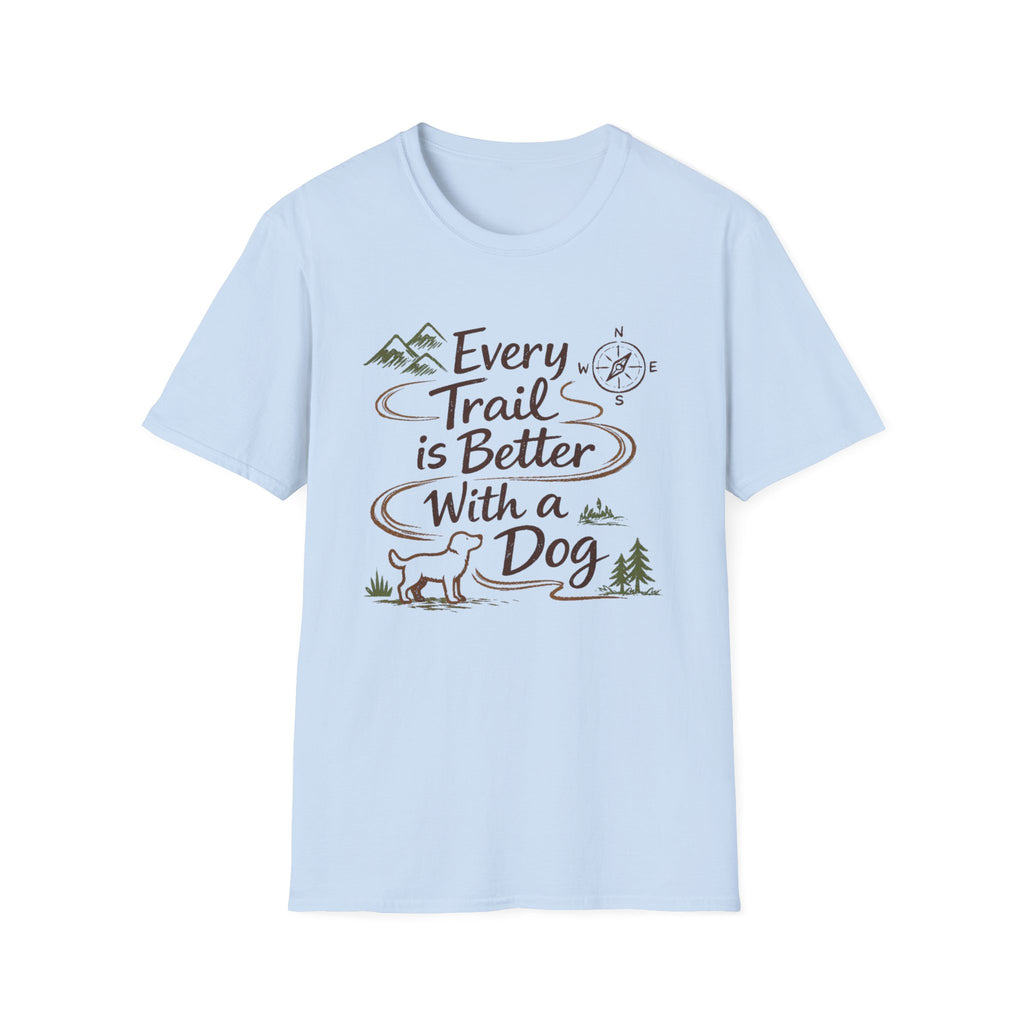 Every Trail Better T-Shirt