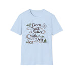 Every Trail Better T-Shirt